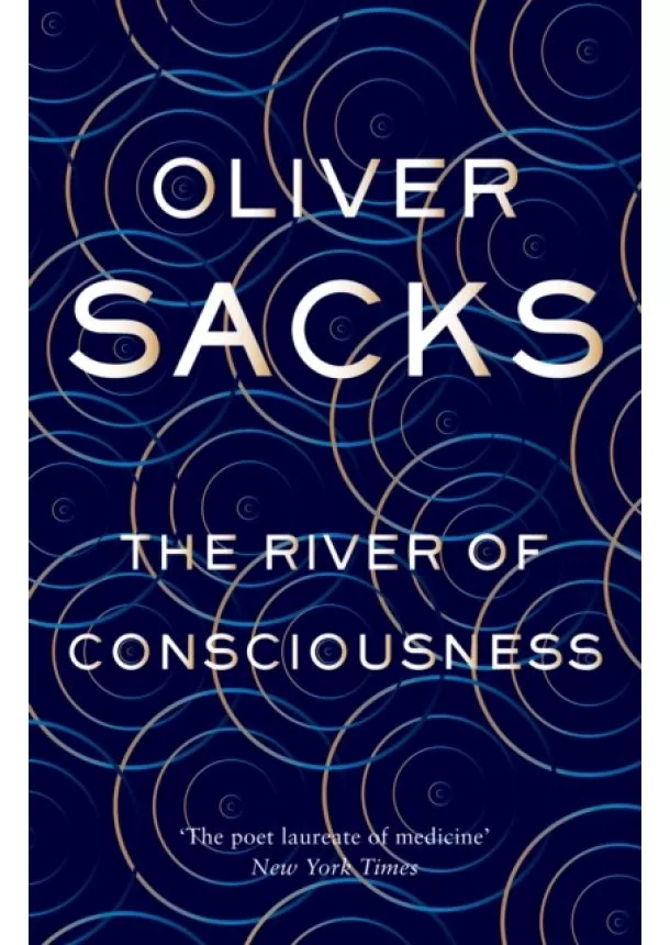 Oliver Sacks - The River of Consciousness