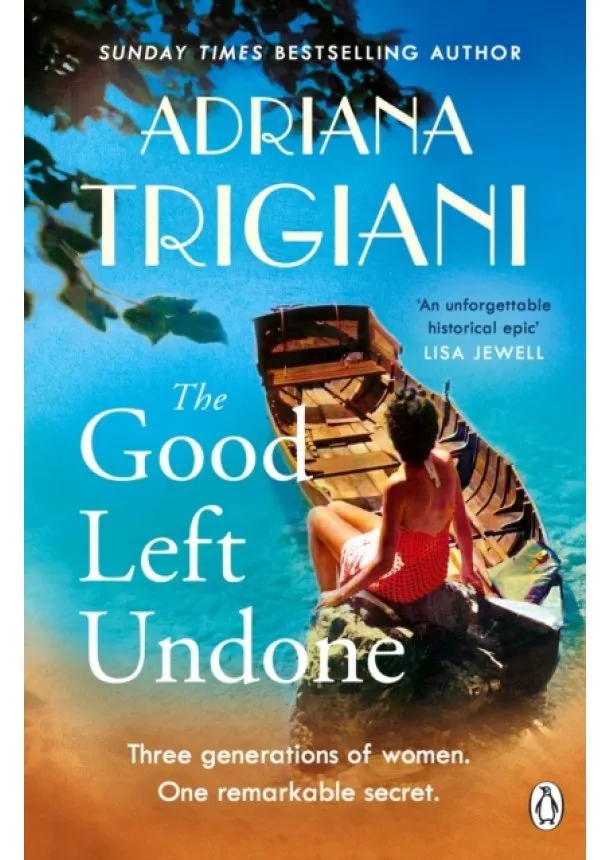 Adriana Trigiani - The Good Left Undone