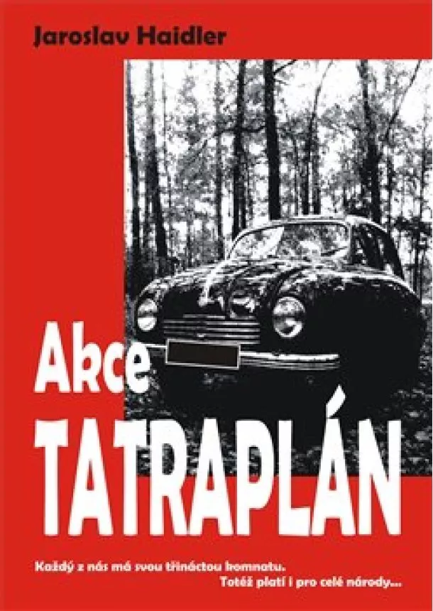 Jaroslav Haidler - Akce Tatraplán