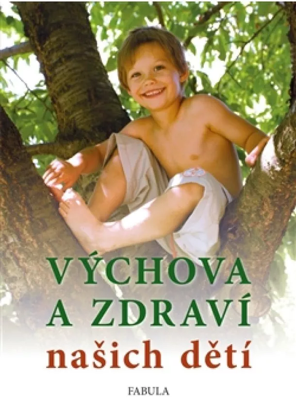 Radomil Hradil - Výchova a zdraví našich dětí