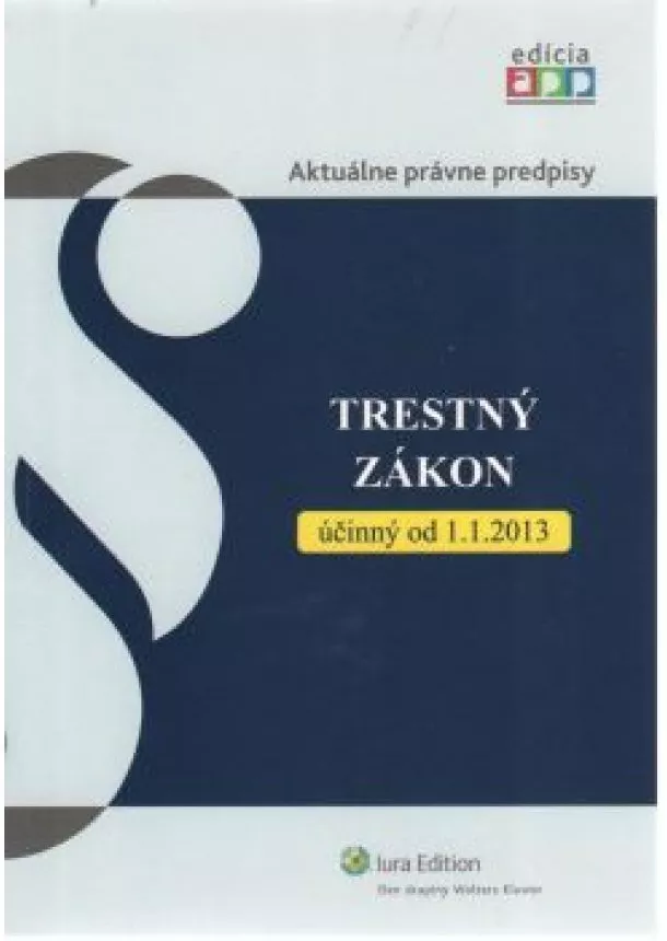 APP - Trestný zákon účinný od 1.1.2013