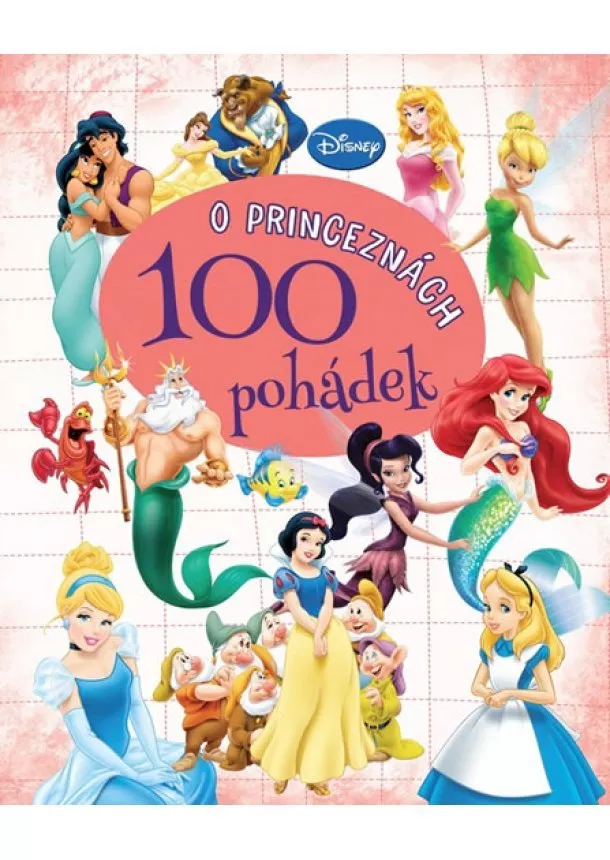 Walt Disney - 100 pohádek o princeznách