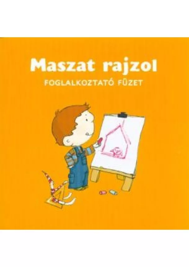 Foglalkoztató - Maszat rajzol - Foglalkoztató füzet