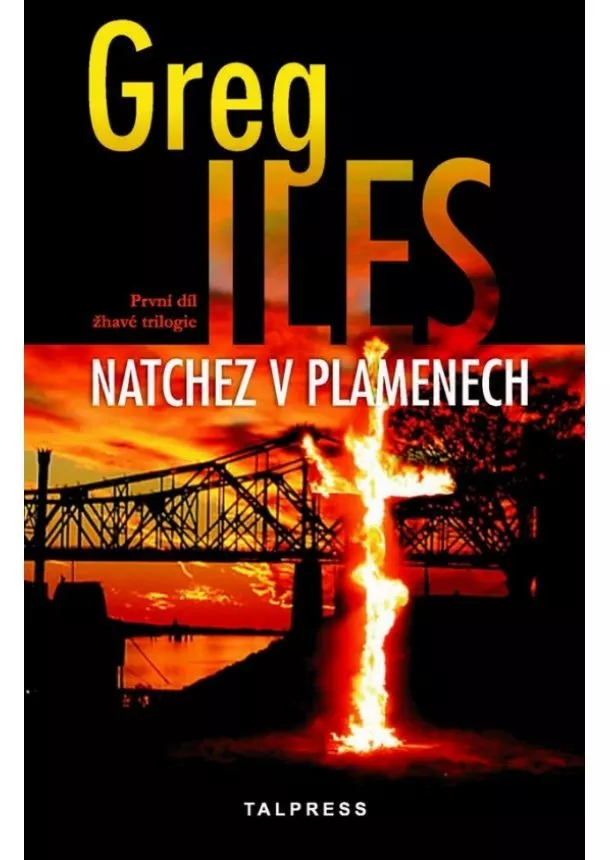 Greg Iles - Natchez v plamenech