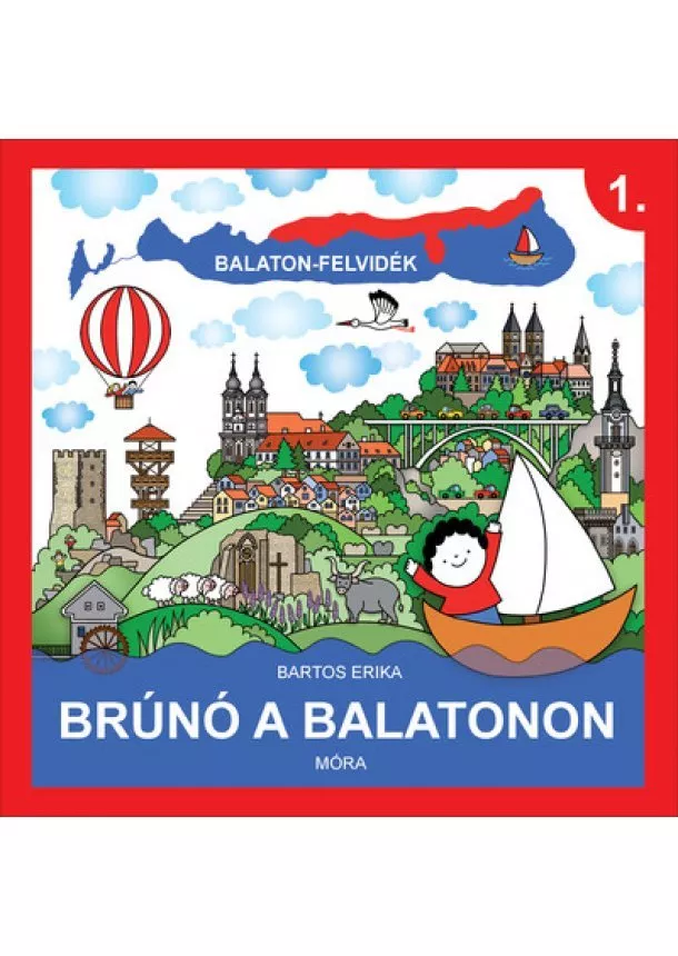 Bartos Erika - Brúnó a Balatonon 1. - Balaton-felvidék