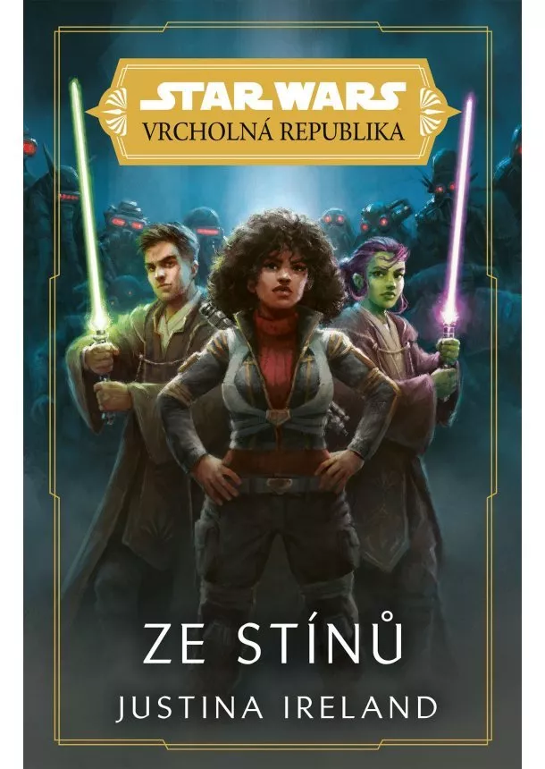 Justina Ireland - Star Wars - Vrcholná Republika - Ze stínů