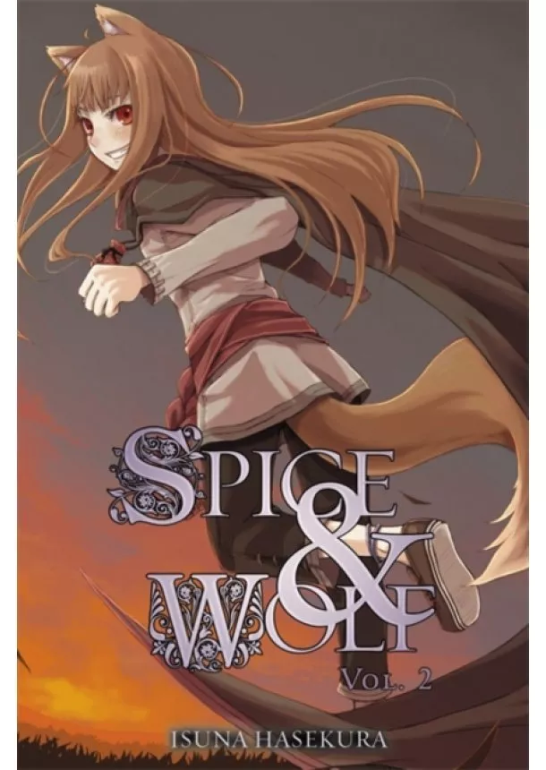 Isuna Hasekura - Spice And Wolf 2 Novel