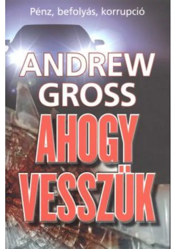 ANDREW GROSS - AHOGY VESSZÜK