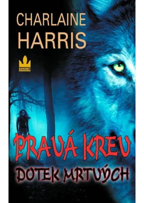 Charlaine Harris - Pravá krev - Dotek mrtvých