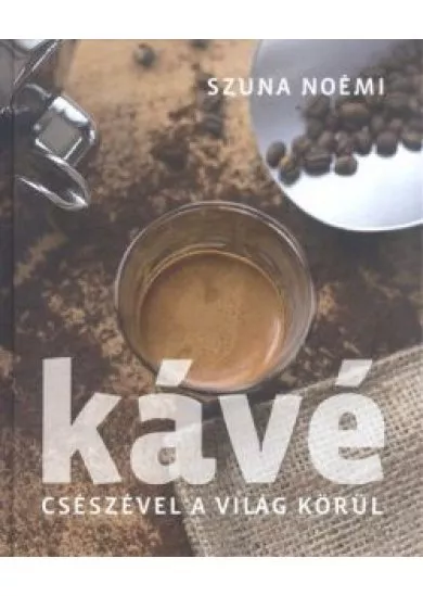 KÁVÉ