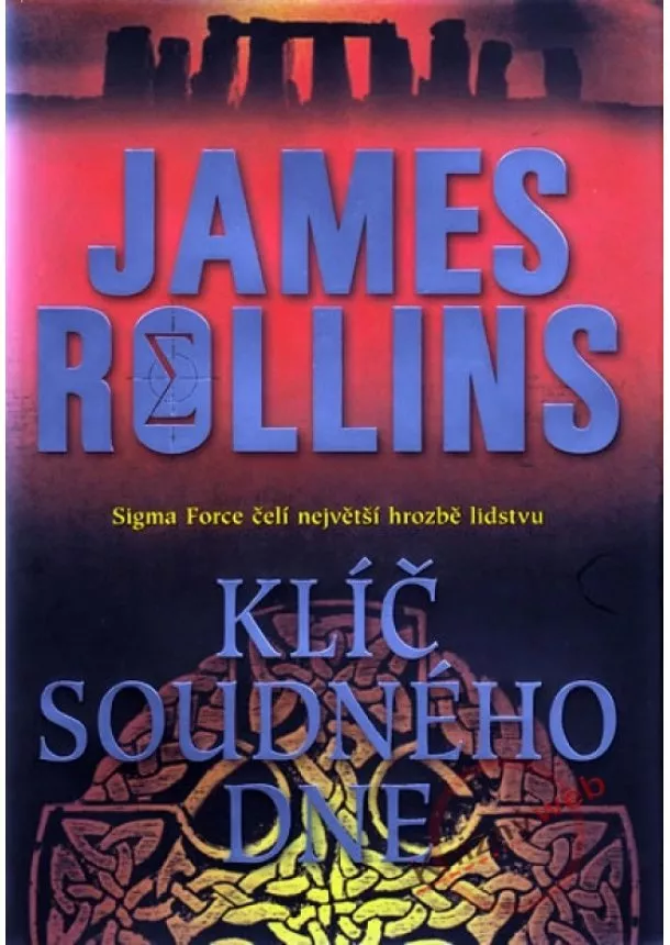 James Rollins - Klíč soudného dne