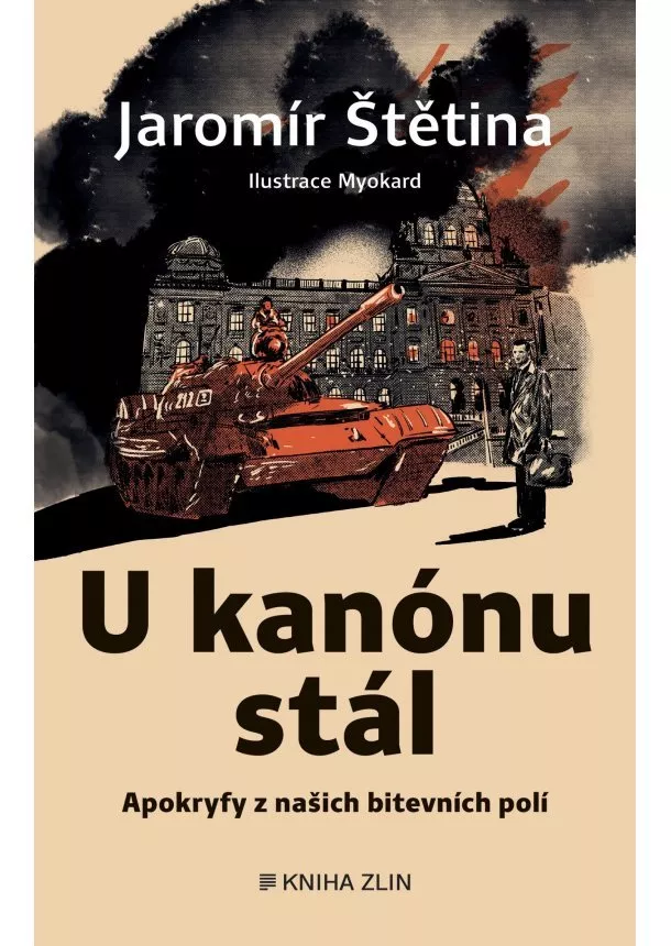 Jaromír Štětina, Pavlína Hájková - U kanónu stál