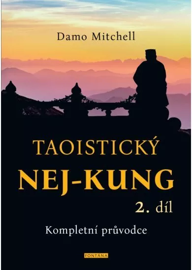 Taoistický NEJ-KUNG 2.díl - Kompletní průvodce