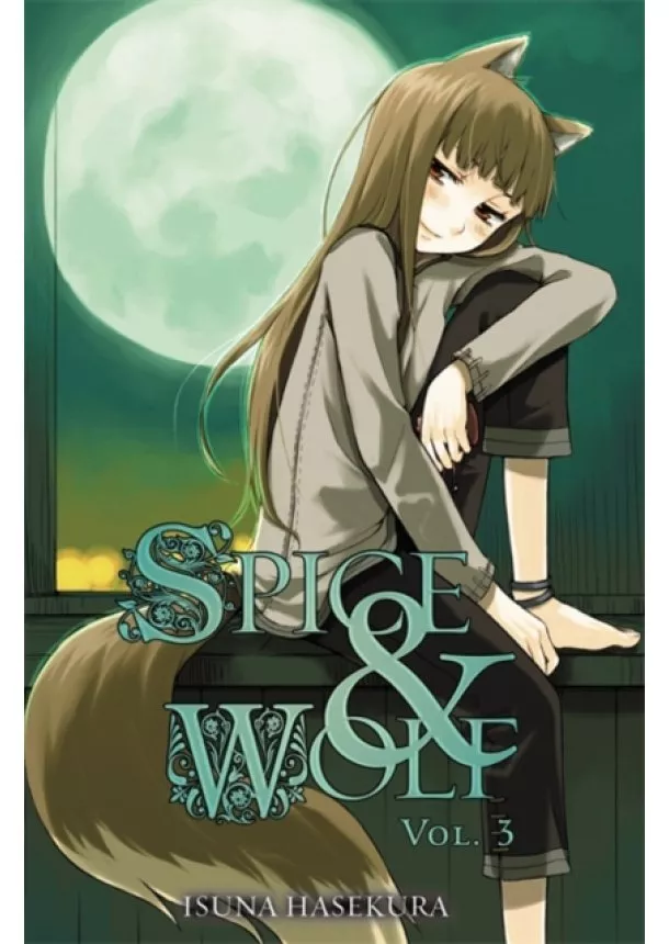 Isuna Hasekura - Spice And Wolf 3 Novel