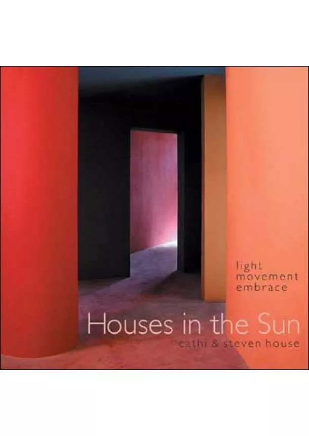 Cathi House, Stephen House - Houses in the Sun