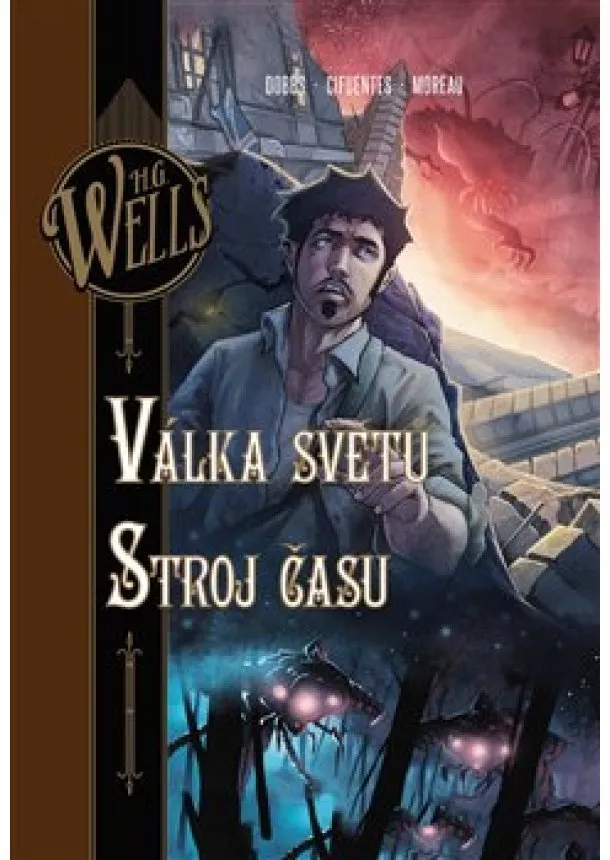 Dobbs, Herbert George Wells - Válka světů. Stroj času