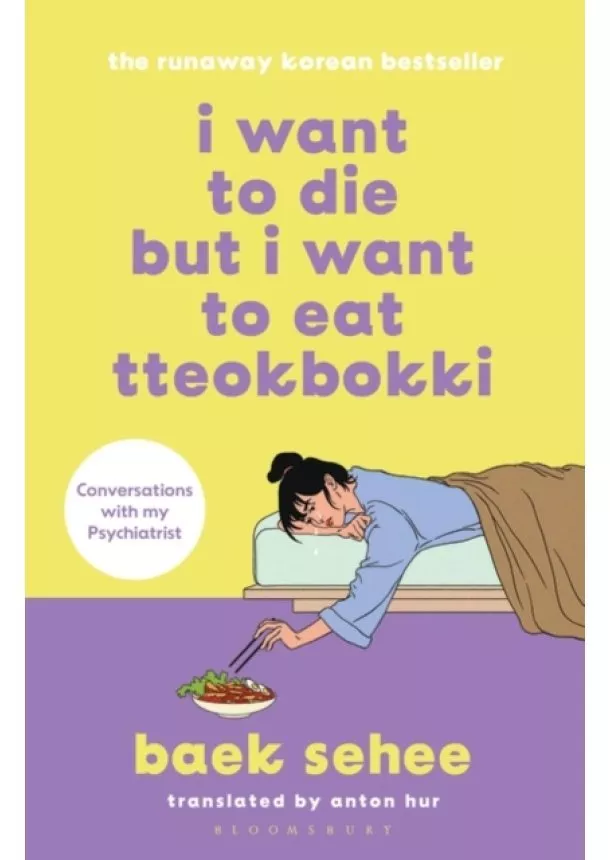 Baek Sehee - I Want to Die but I Want to Eat Tteokbokki