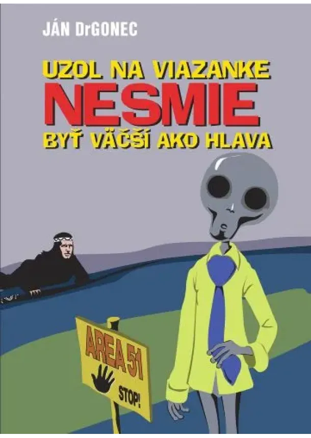 Ján Drgonec - Uzol na viazanke nesmie byť väčší ako hlava