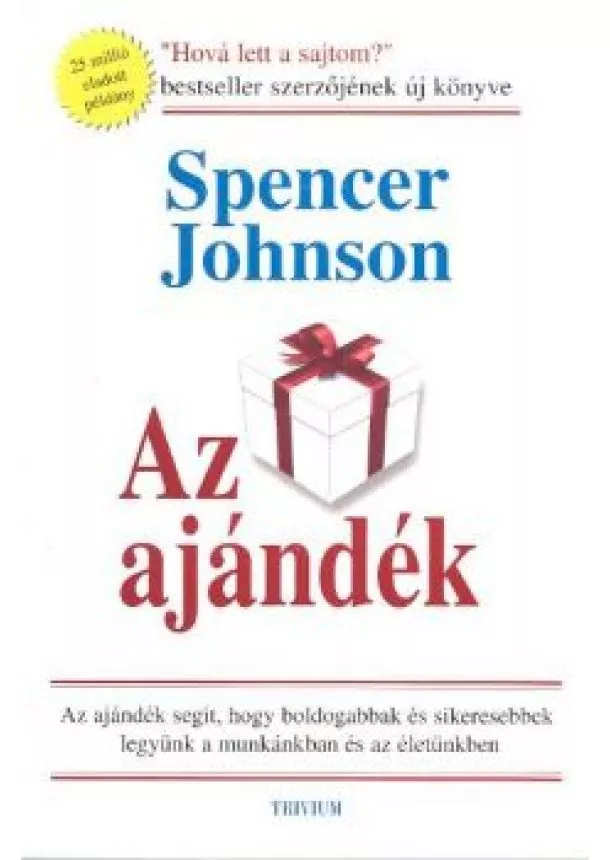 SPENCER JOHNSON - AZ AJÁNDÉK