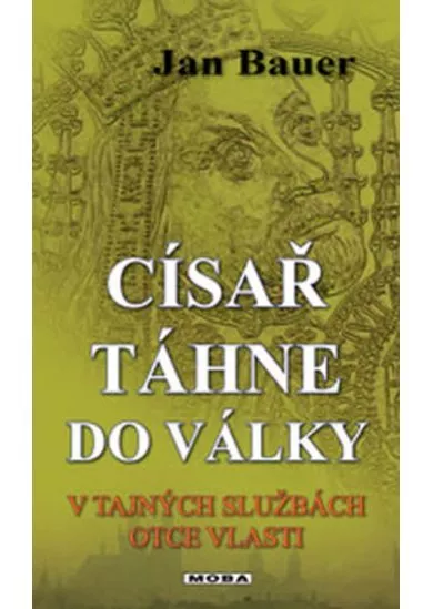 Císař táhne do války