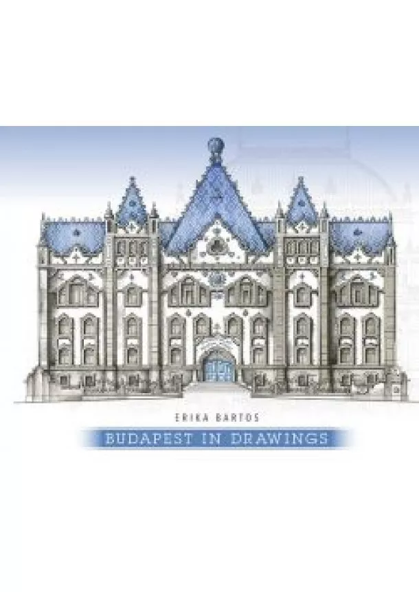 Bartos Erika - Budapest in drawings