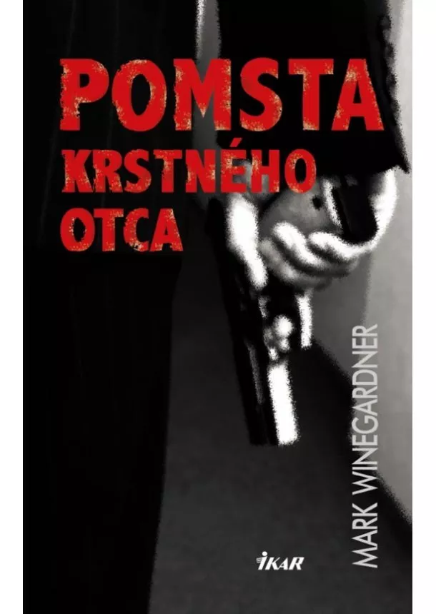 Mark Winegardner - Pomsta krstného otca