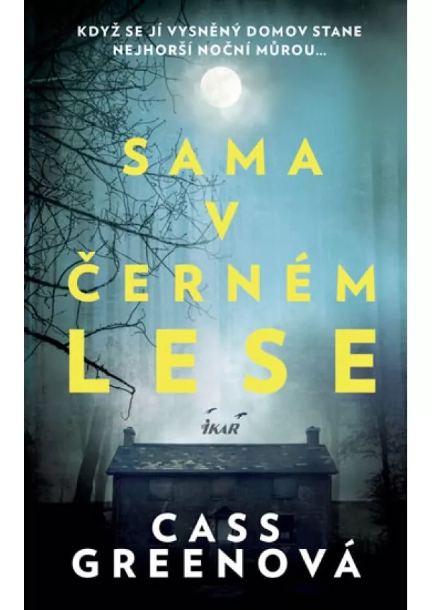 Cass Greenová - Sama v černém lese