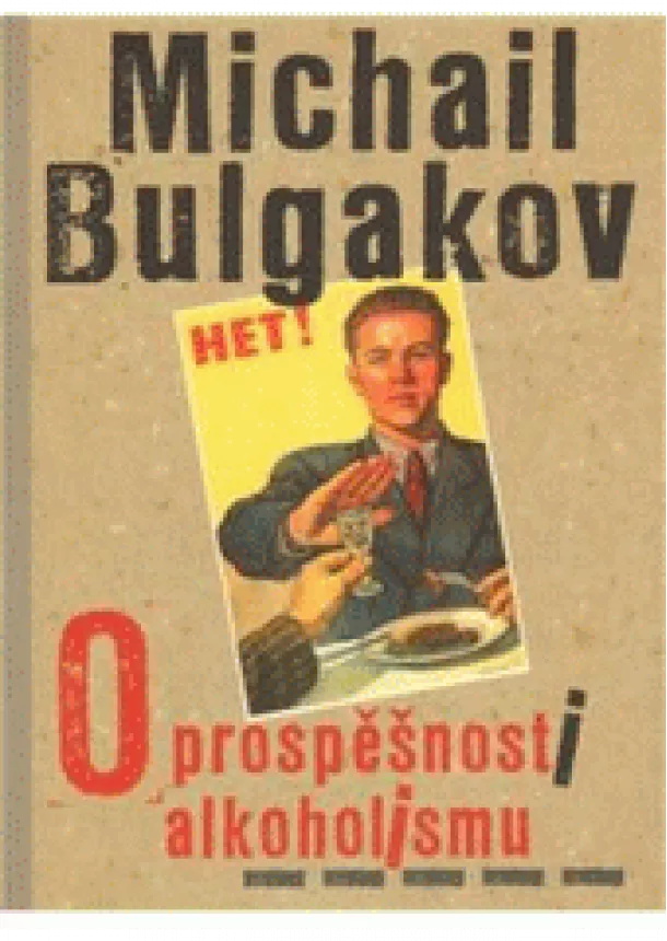 Michail Bulgakov - O prospěšnosti alkoholismu