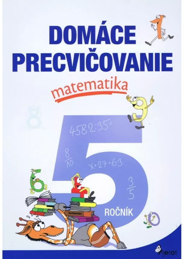 Petr Šulc - Domáce precvičovanie matematika 5.ročník