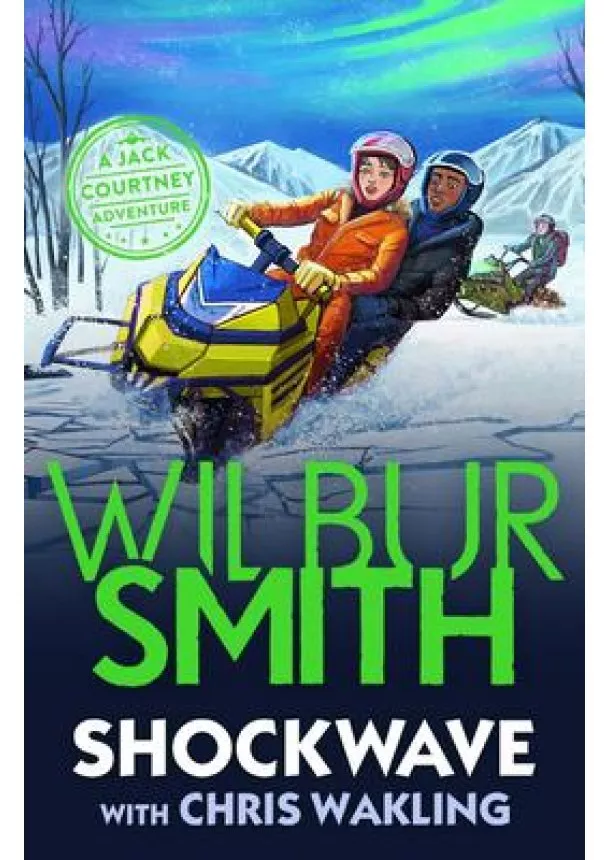 Wilbur Smith - Shockwave : A Jack Courtney Adventure