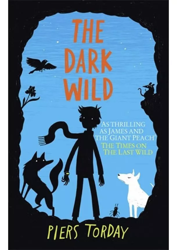 Piers Torday - The Dark Wild