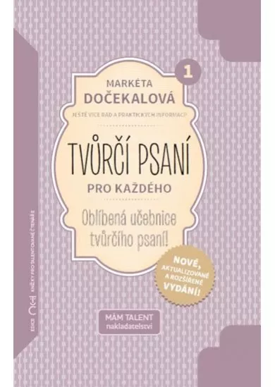 Tvůrčí psaní pro každého - Oblíbená učebnice tvůrčího psaní! 4.vydání