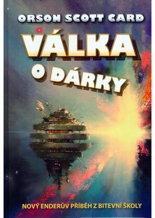 Orson Scott Card - Válka o dárky - Nový Enderův příběh z Bi