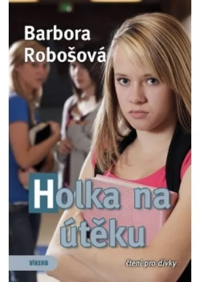 Holka na útěku