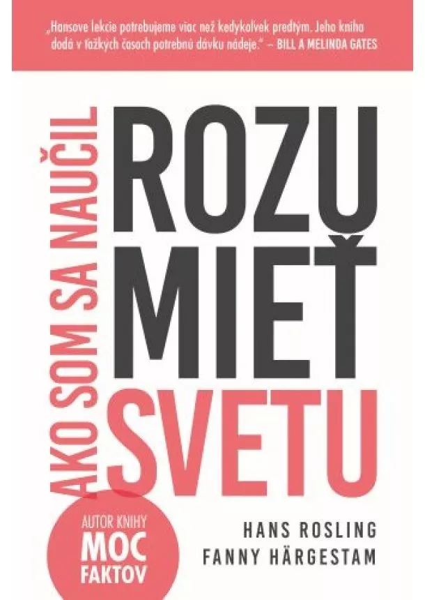 Hans Rosling, Fanny Härgestam - Ako som sa naučil rozumieť svetu