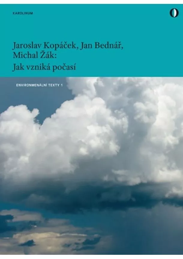 Jan Bednář, Jaroslav Kopáček, Michal Žák - Jak vzniká počasí