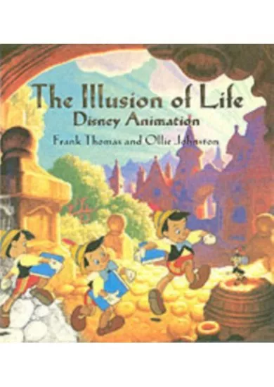 The Illusion of Life : Disney Animation