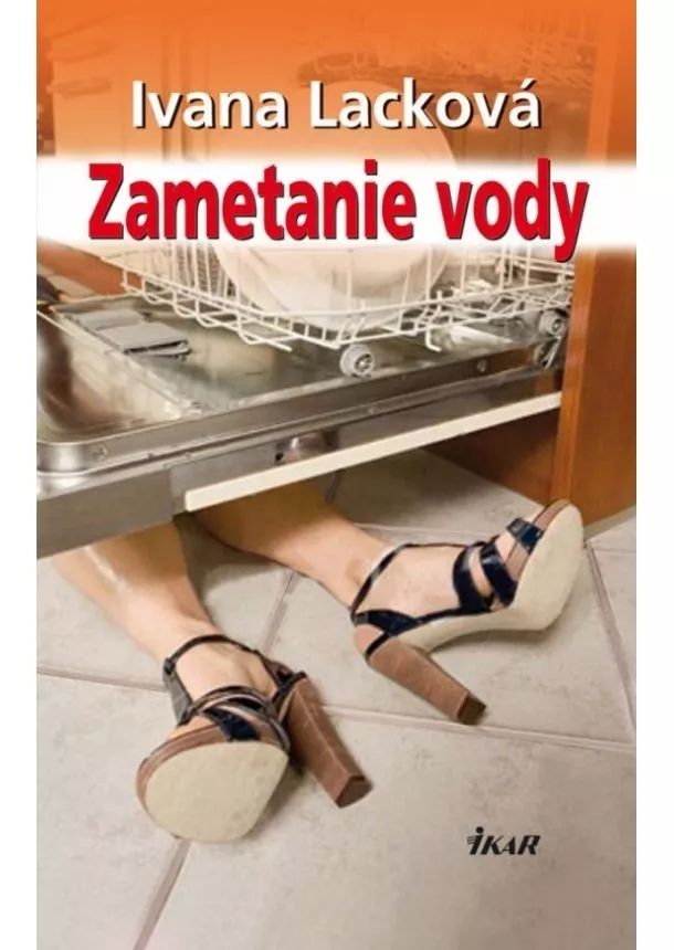 Ivana Lacková - Zametanie vody