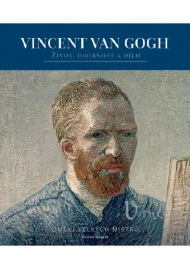 autor neuvedený - Vincent van Gogh - Život, osobnost a dílo