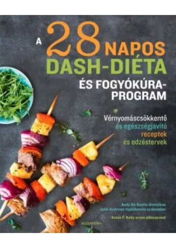 Andy De Santis - A 28 napos DASH-diéta és fogyókúraprogram