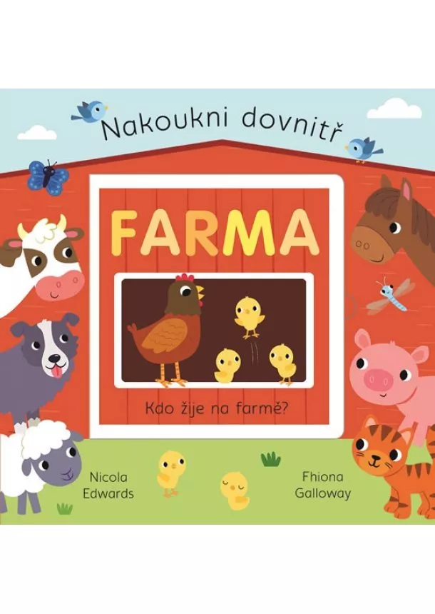 Nicola Edwards - Farma - Nakoukni dovnitř