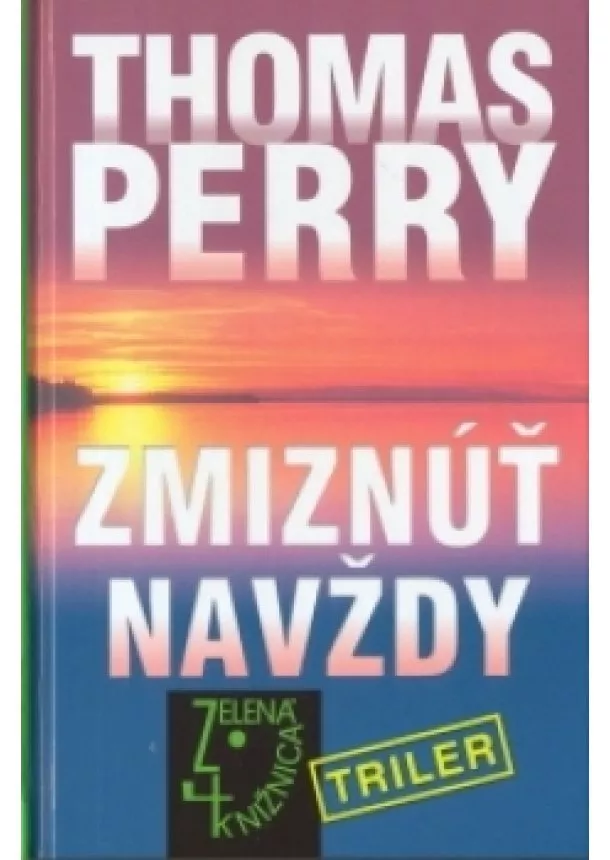 Thomas Perry - Zmiznúť navždy