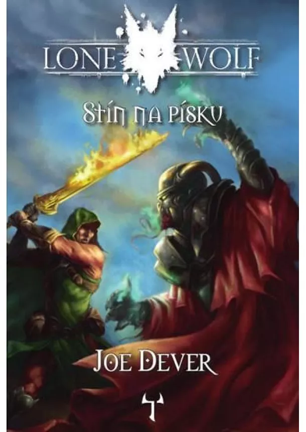 Joe Dever - Lone Wolf 5: Stín na písku (gamebook)