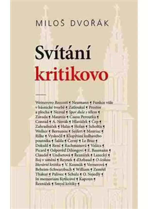 Miloš Dvořák, Ladislav Soldán - Svítání kritikovo - Texty z let 1919–1944