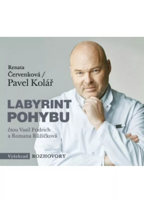 Pavel Kolář, Renata Červenková - Labyrint pohybu (audiokniha)