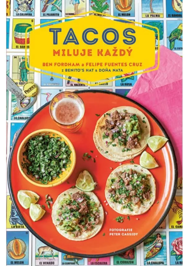 Ben Fordham, Felipe Fuentes Cruz - Tacos miluje každý