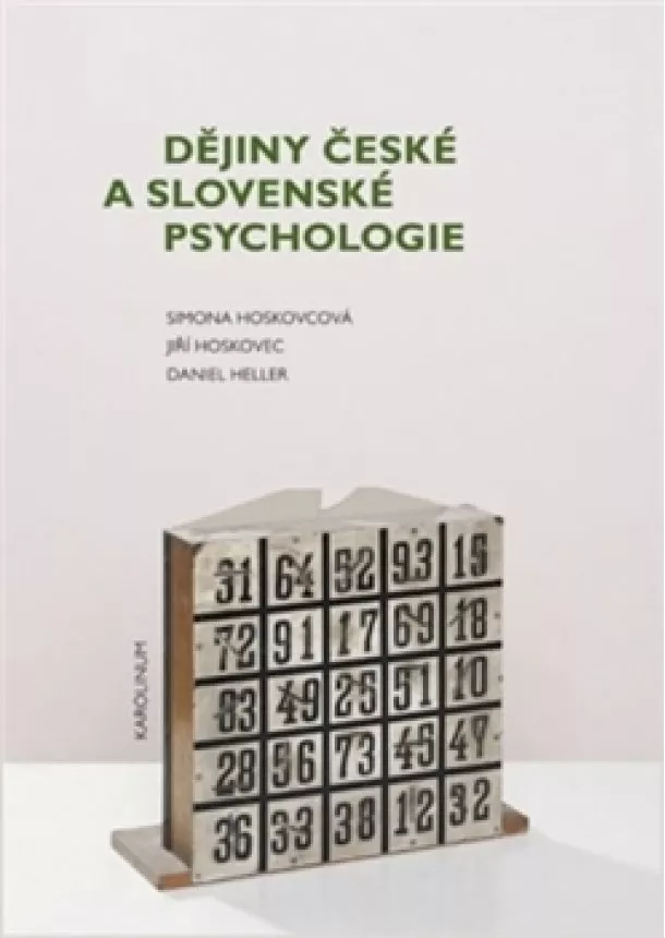 Simona Horáková - Hoskovcová, Jiří Hoskovec, Daniel Heller - Dějiny české a slovenské psychologie