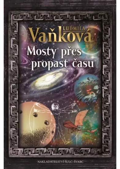 Mosty přes propast času