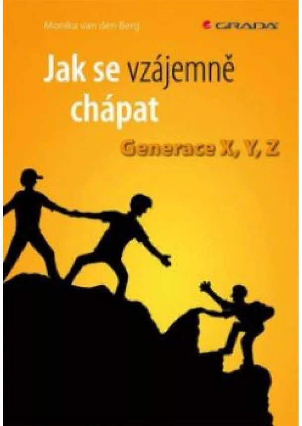 Monika van den Berg - Jak se vzájemně chápat - Generace X, Y,