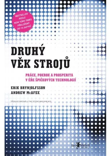 Druhý věk strojů - Práce, pokrok a prosperita v éře špičkových technologií